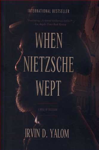 When Nietzsche Wept: وقتی نیچه گریست