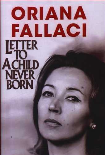 Letter To Achild Never Born: نامه به کودکی که هرگز زاده نشد