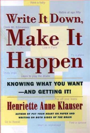 Write It Down Make It Happen: بنویس تا اتفاق بیافتد