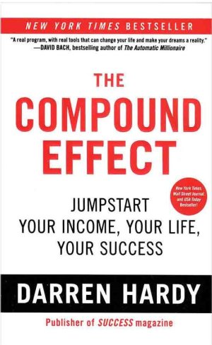 The Compound Effect: اثر مرکب